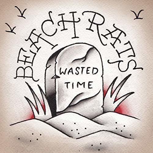 BEACH RATS 'WASTED TIME' 7" SINGLE