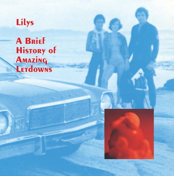 LILYS 'A BRIEF HISTORY OF AMAZING LETDOWNS' LP