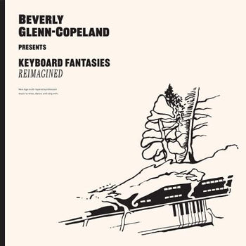 BEVERLY GLENN-COPELAND 'KEYBOARD FANTASIES REIMAGINED' LP
