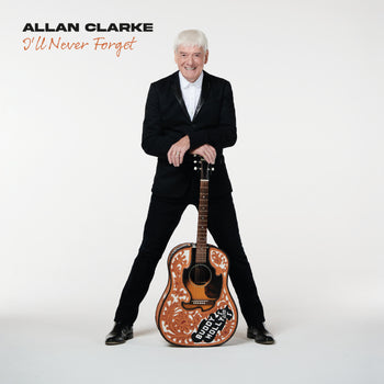 ALLAN CLARKE 'I'LL NEVER FORGET' LP