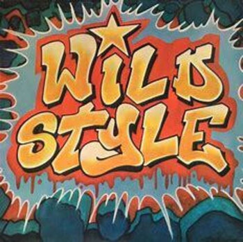 WILD STYLE SOUNDTRACK LP (Featuring Fab Five Freddy, Lady Pink, Lee Quinones, and More)