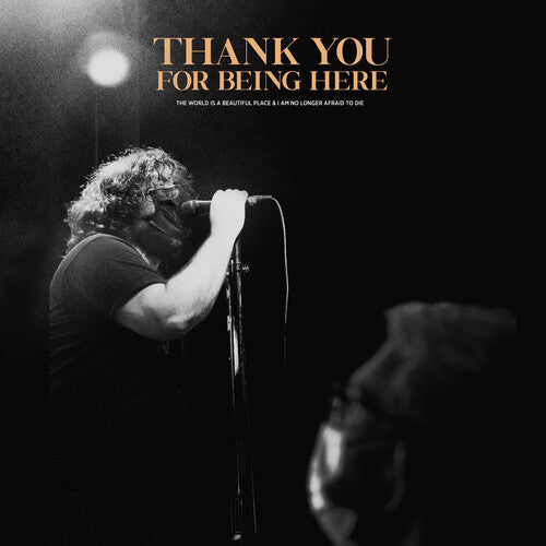 THE WORLD IS A BEAUTIFUL PLACE & I AM NO LONGER AFRAID 'THANK YOU FOR BEING HERE (LIVE)' LP