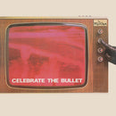 SELECTER 'CELEBRATE THE BULLET' LP (Clear Vinyl, 2022 Remaster)
