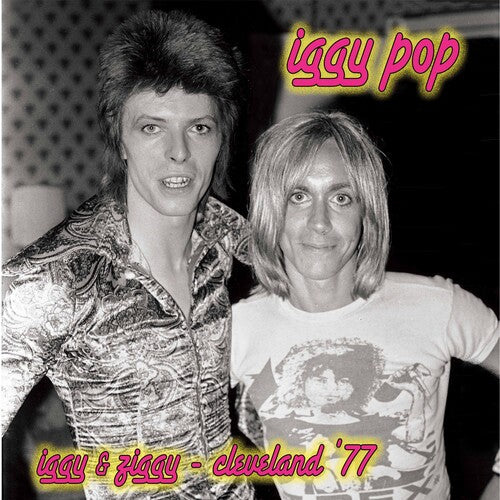 IGGY POP & DAVID BOWIE 'IGGY & ZIGGY - CLEVELAND '77' LP (Silver & Pink Splatter Vinyl)