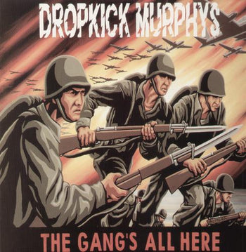DROPKICK MURPHYS 'THE GANG'S ALL HERE' LP