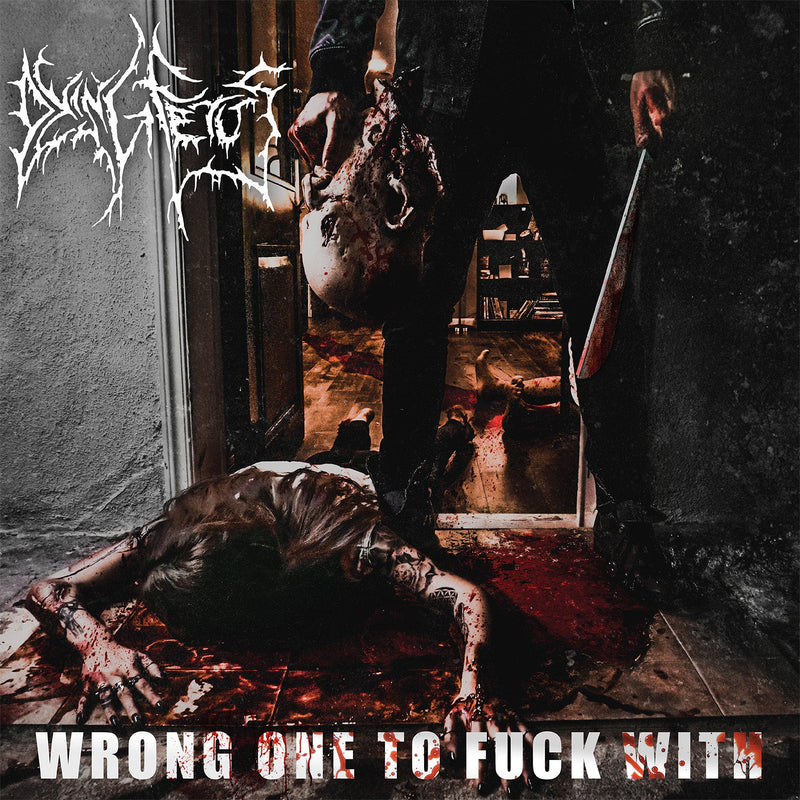 DYING FETUS ' WRONG ONE TO FUCK WITH' 2LP