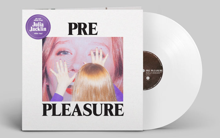 JULIA JACKLIN 'PRE PLEASURE' LP (White Vinyl)