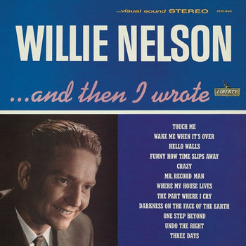WILLIE NELSON 'AND THEN I WROTE' LP (Blue Vinyl)
