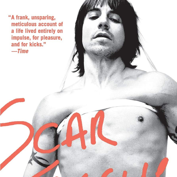 洋楽 RED HOT CHILI PEPPERS/SCAR TISSUE RED HOT CHILI PEPPERS: 'SCAR TISSUE' - ANTHONY KIEDIS BOOK
