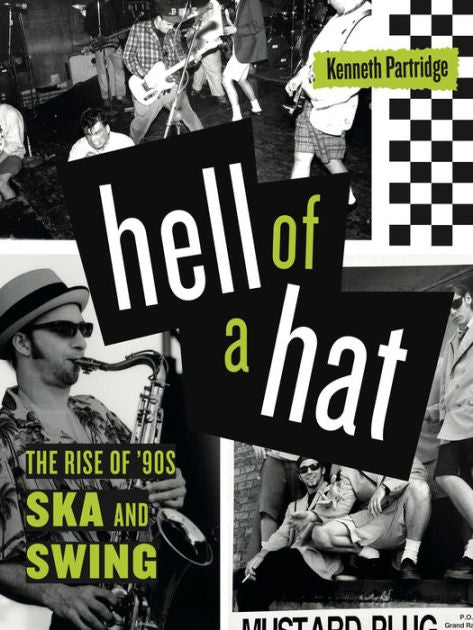 HELL OF A HAT: THE RISE OF '90S SKA AND SWING BOOK