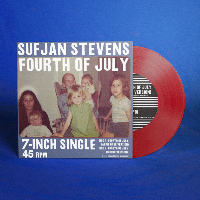 SUFJAN STEVENS 'FOURTH OF JULY' 7" SINGLE (Opaque Red Vinyl)