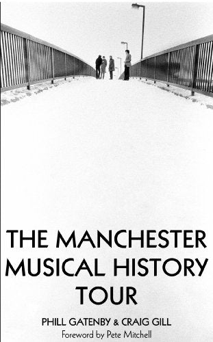 THE MANCHESTER MUSICAL HISTORY TOUR BOOK