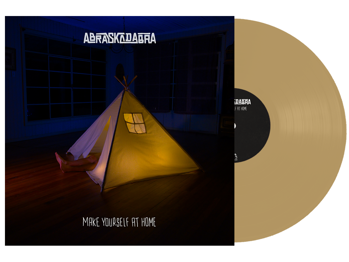 ABRASKADABRA ‘MAKE YOURSELF AT HOME’ LP (Limited Edition – Only 100 Made, Gold Vinyl)