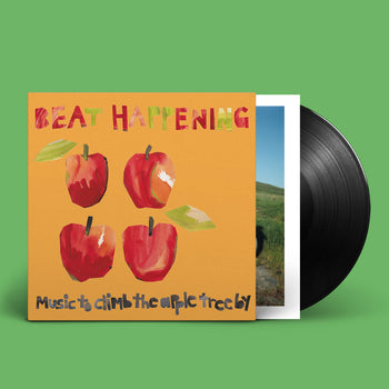 BEAT HAPPENING 'MUSIC TO CLIMB THE APPLE TREE BY' LP