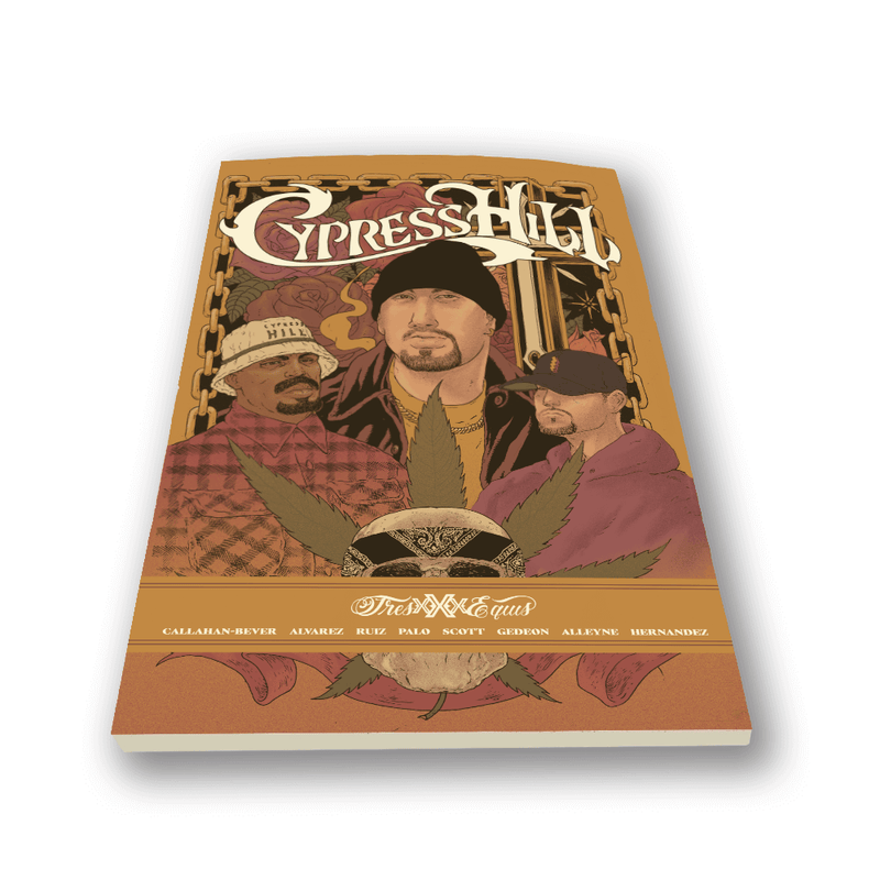CYPRESS HILL: TRES EQUIS SOFTCOVER GRAPHIC NOVEL