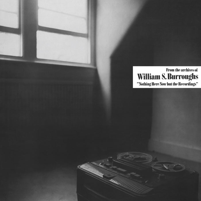 WILLIAM S. BURROUGHS 'NOTHING HERE NOW BUT THE RECORDINGS' LP (White Vinyl)