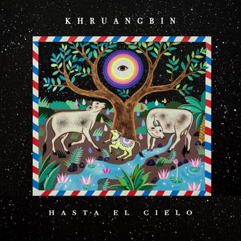 KHRUANGBIN 'HASTA EL CIELO' LP + 7"