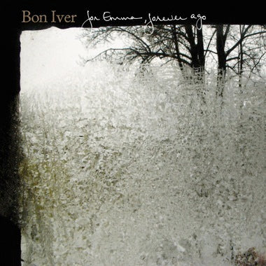 BON IVER 'FOR EMMA, FOREVER AGO' LP