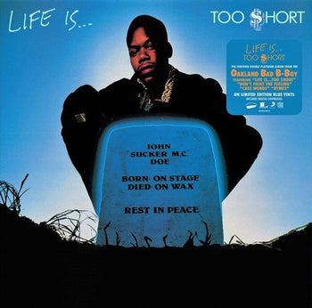 TOO $HORT 'LIFE IS... TOO $HORT' LP (Limited Edition Blue Vinyl)