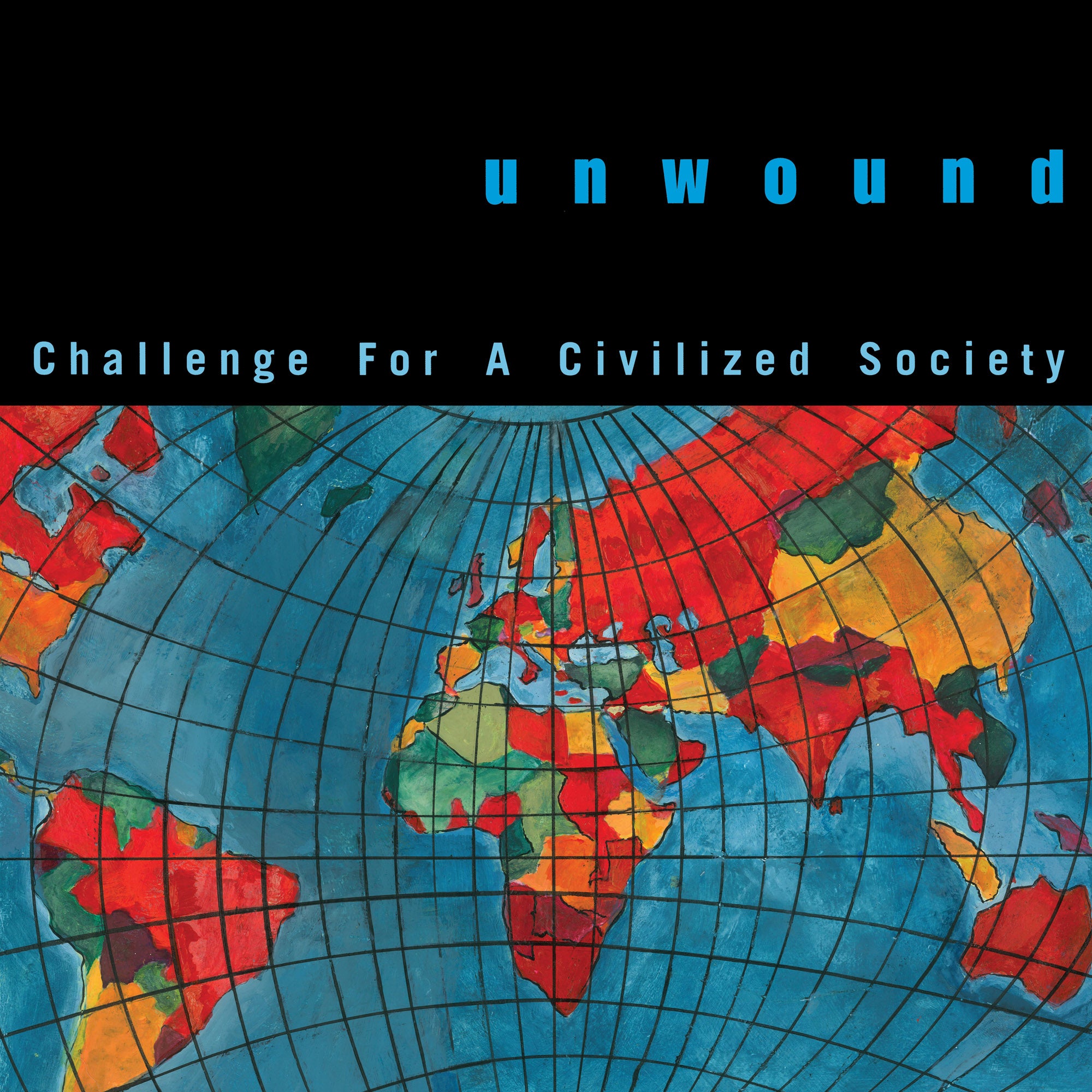 UNWOUND 'CHALLENGE FOR A CIVILIZED SOCIETY' LP