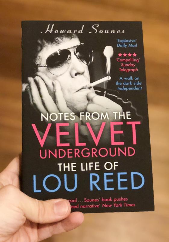 NOTES FROM THE VELVET UNDERGROUND: THE LIFE OF LOU REED BOOK