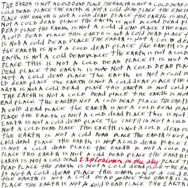 EXPLOSIONS IN THE SKY 'THE EARTH IS NOT A COLD DEAD PLACE' 2LP