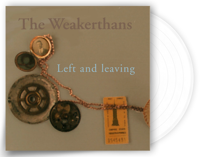 THE WEAKERTHANS 'LEFT & LEAVING' LIMITED EDITION CLEAR VINYL – ONLY 250 MADE