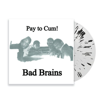 BAD BRAINS 'PAY TO CUM!' 7" SINGLE (Limited Edition — Only 300 Made, Clear Black Splatter Vinyl)