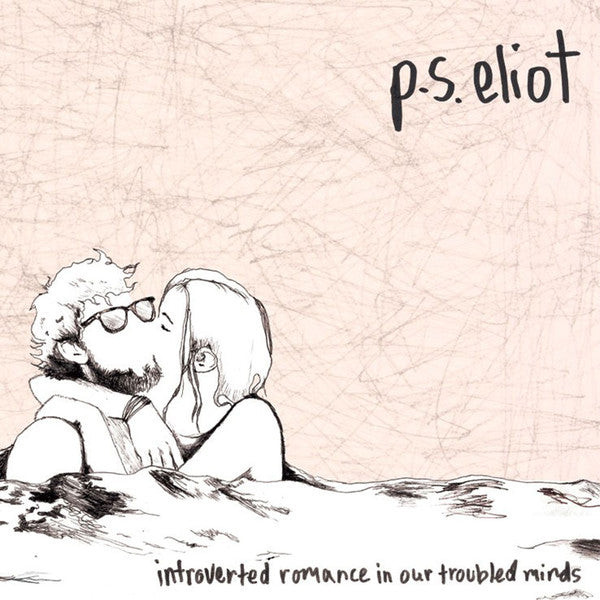 P.S. ELIOT 'INTROVERTED ROMANCE IN OUR TROUBLED MINDS' LP