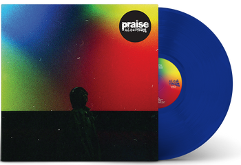 PRAISE ‘ALL IN A DREAM’ LIMITED EDITION BLUE LP – ONLY 250 MADE