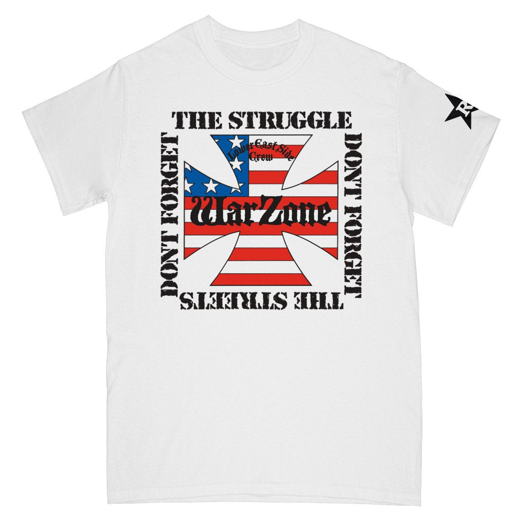 WARZONE 'DON'T FORGET THE STRUGGLE DON'T FORGET THE STREETS' T-SHIRT