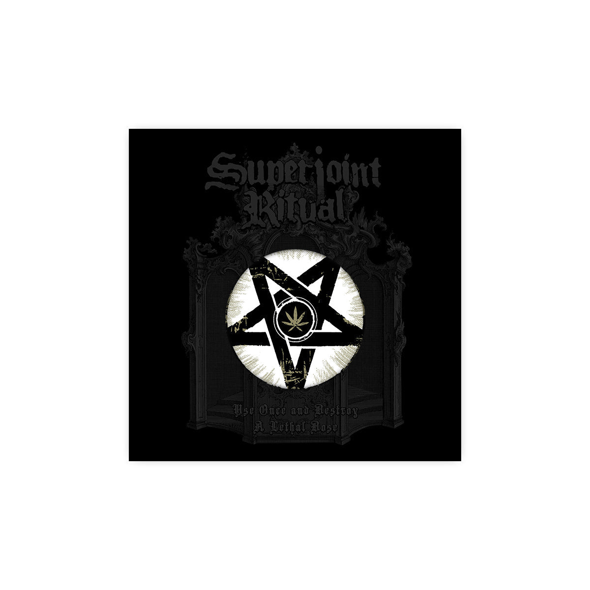 SUPERJOINT RITUAL 'USE ONCE AND DESTROY' & 'A LETHAL DOSE' DELUXE ALBU