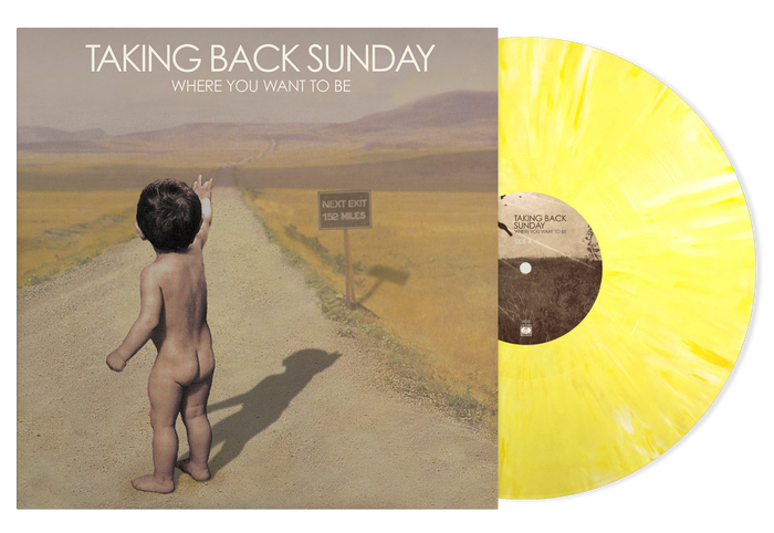 TAKING BACK SUNDAY 'WHERE YOU WANT TO BE' LP (Limited Edition – Only 500 Made, Yellow Splatter Vinyl)
