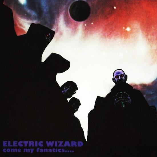 ELECTRIC WIZARD	'COME MY FANATICS' LP