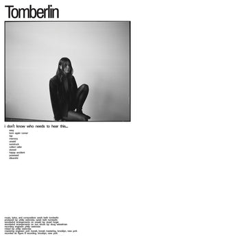 TOMBERLIN 'I DON'T KNOW WHO NEEDS TO HEAR THIS...' LP (Transparent Orange Vinyl)