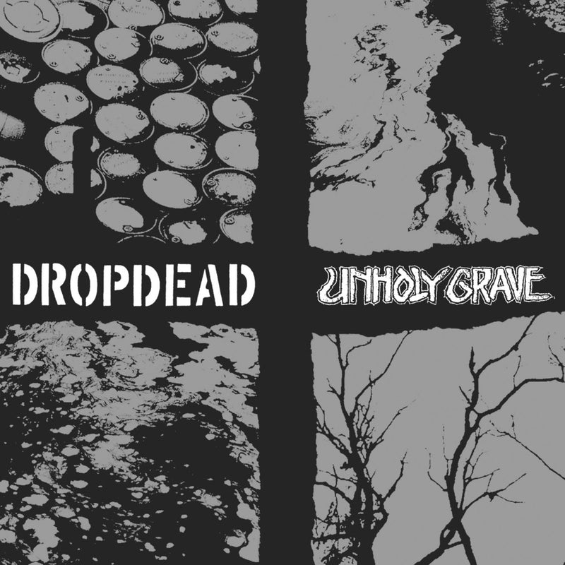 DROPDEAD/UNHOLY GRAVE 'SPLIT' 7" SINGLE