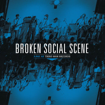 BROKEN SOCIAL SCENE 'BROKEN SOCIAL SCENE LIVE AT THIRD MAN RECORDS' LP