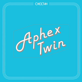 APHEX TWIN 'CHEETAH' 12" EP