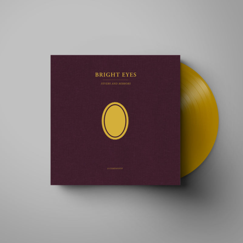 BRIGHT EYES 'FEVERS AND MIRRORS: A COMPANION' 12" EP (Opaque Gold Vinyl, feat. Phoebe Bridgers)