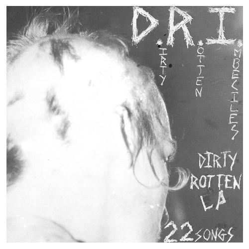 D.R.I. 'DIRTY ROTTEN' LP