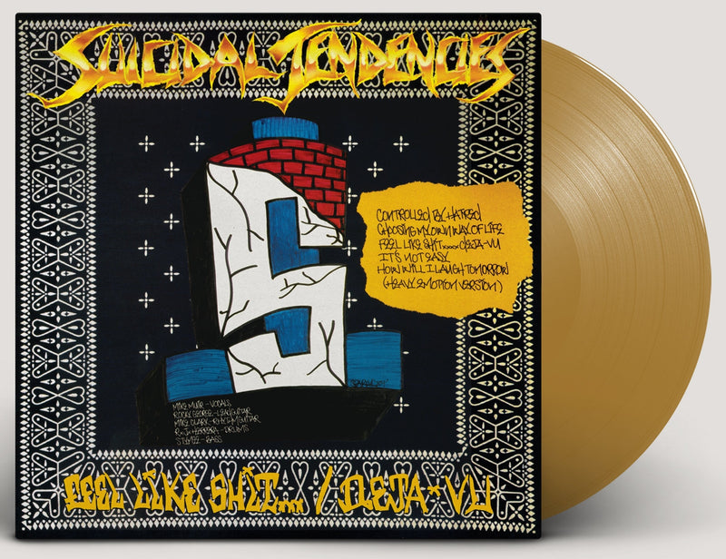 SUICIDAL TENDENCIES ‘CONTROLLED BY HATRED / FEEL LIKE SHIT...DEJA VU' LP — ONLY 300 MADE (Limited Edition Gold Vinyl)