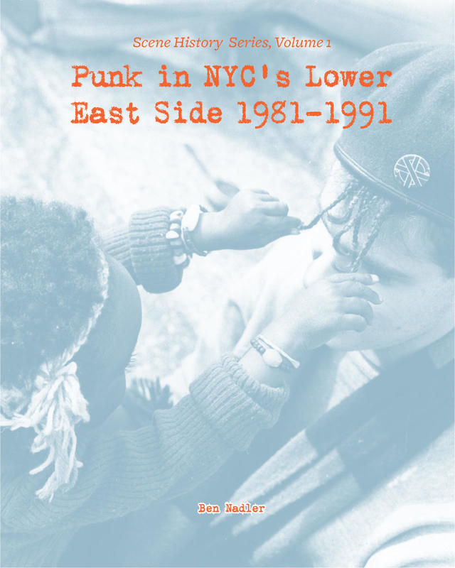 PUNK IN NYC'S LOWER EAST SIDE 1981-1991 BOOK