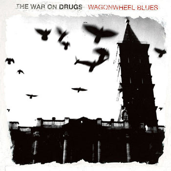THE WAR ON DRUGS 'WAGONWHEEL BLUES' LP