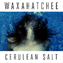 WAXAHATCHEE 'CERULEAN SALT' LP (Limited Edition, Clear Vinyl)