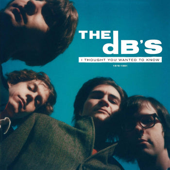 THE DB'S 'I THOUGHT YOU WANTED TO KNOW: 1978-1981' LP (Translucent Green Vinyl)