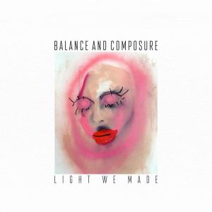 BALANCE AND COMPOSURE 'LIGHT WE MADE' LP (Anniversary Edition, Green Vinyl)