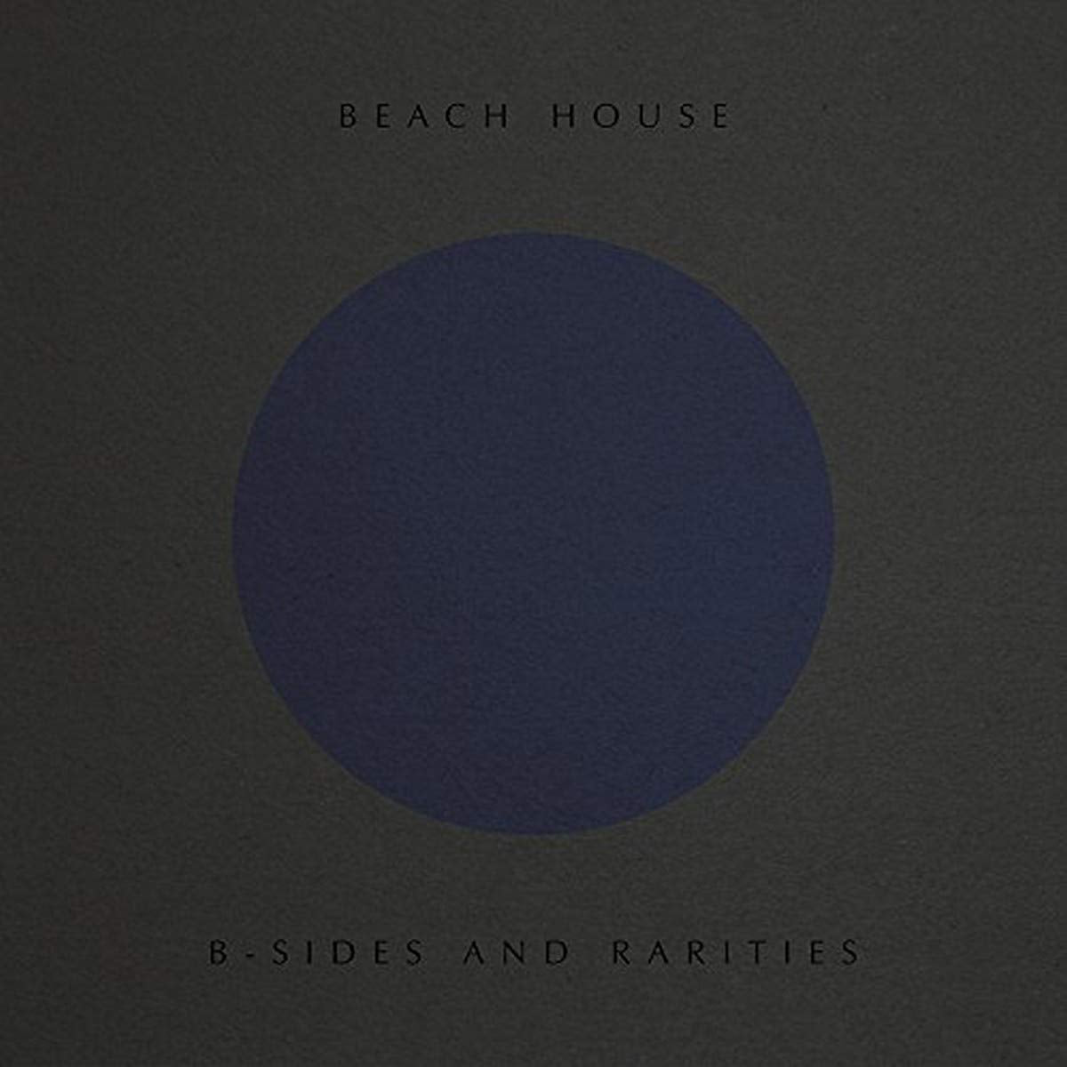 BEACH HOUSE 'B SIDES AND RARITIES' LP