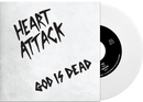 HEART ATTACK 'GOD IS DEAD' LIMITED EDITION WHITE 7" – ONLY 250 MADE