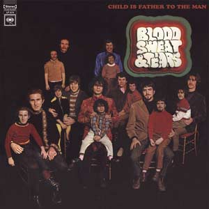 BLOOD, SWEAT & TEARS 'CHILD IS FATHER TO THE MAN' LP