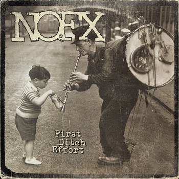 NOFX 'FIRST DITCH EFFORT' LP